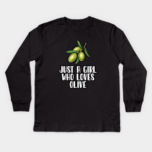 Just A Girl Who Loves Olive Kids Long Sleeve T-Shirt